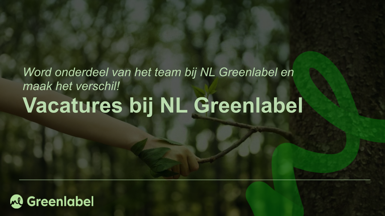 Vacatures bij NL Greenlabel